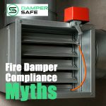 Fire-Damper-Compliance-Myths-That-Could-Put-Your-Building-at-Risk